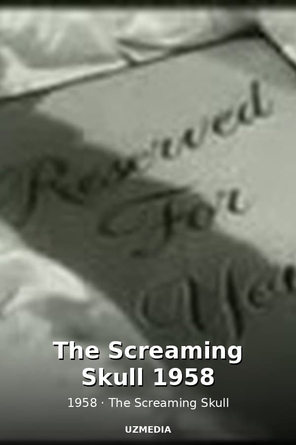 The Screaming Skull 1958 — Kino 1958
