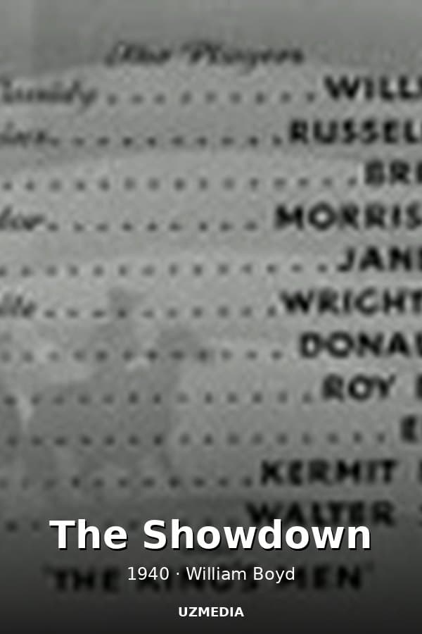 The Showdown — Kino 1940