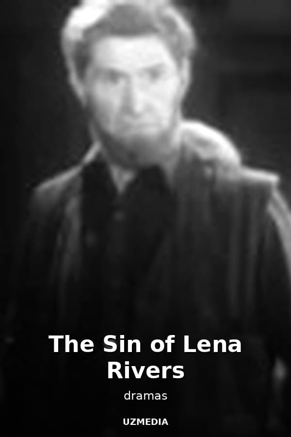 The Sin of Lena Rivers — Movie 