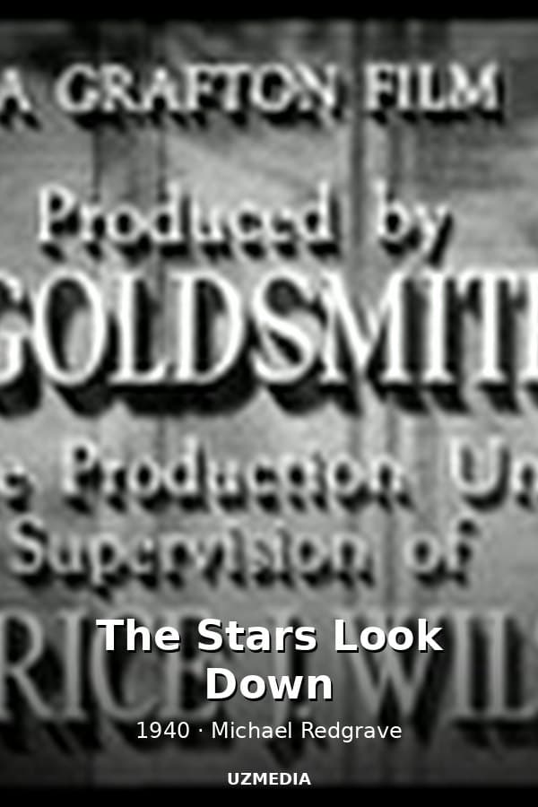 The Stars Look Down — Movie 1940