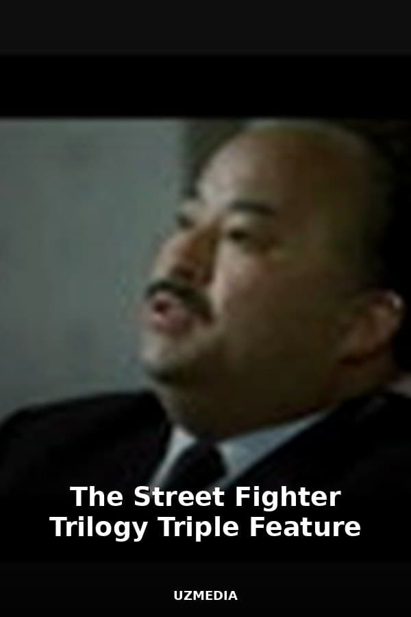 The Street Fighter Trilogy Triple Feature — Kino 