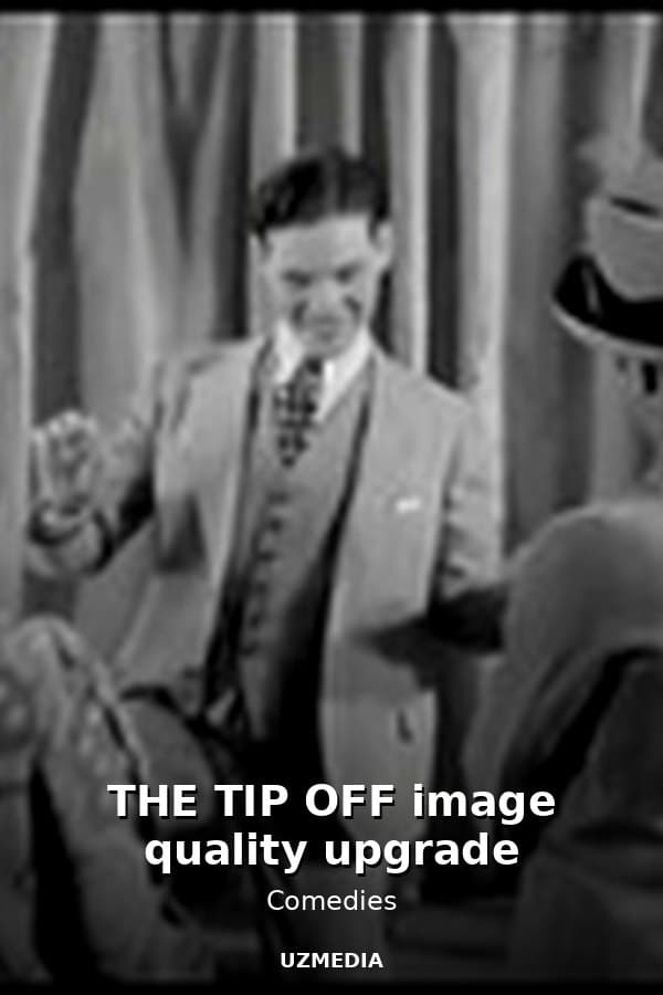 THE TIP OFF image quality upgrade — Movie 