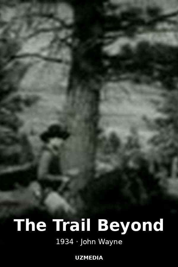 The Trail Beyond — Kino 1934