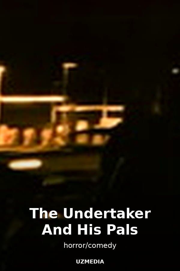 The Undertaker And His Pals — Kino 