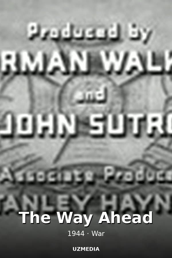 The Way Ahead — Kino 1944