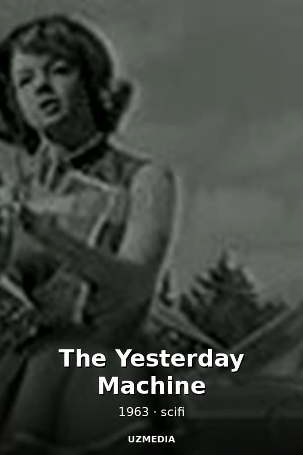 The Yesterday Machine — Kino 1963