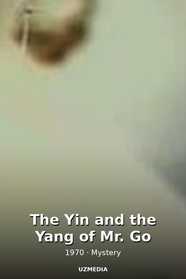The Yin and the Yang of Mr. Go — Movie 1970