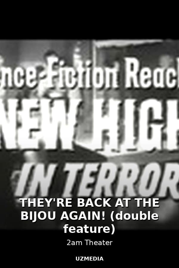 THEY'RE BACK AT THE BIJOU AGAIN! (double feature) — Kino 