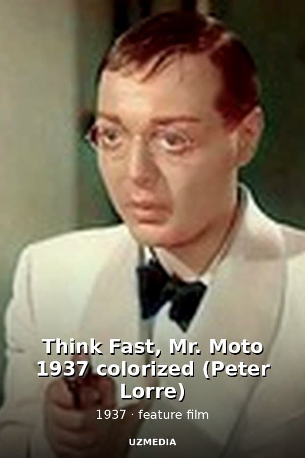 Think Fast, Mr. Moto 1937 colorized (Peter Lorre) — Kino 1937