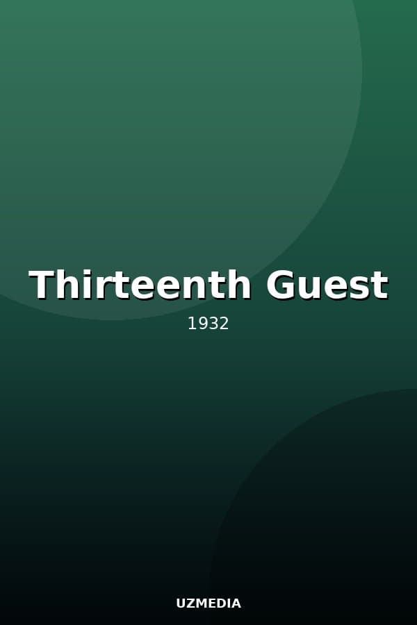 Thirteenth Guest — Kino 1932