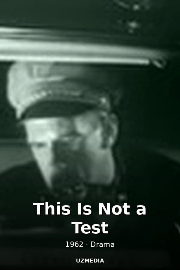 This Is Not a Test — Movie 1962