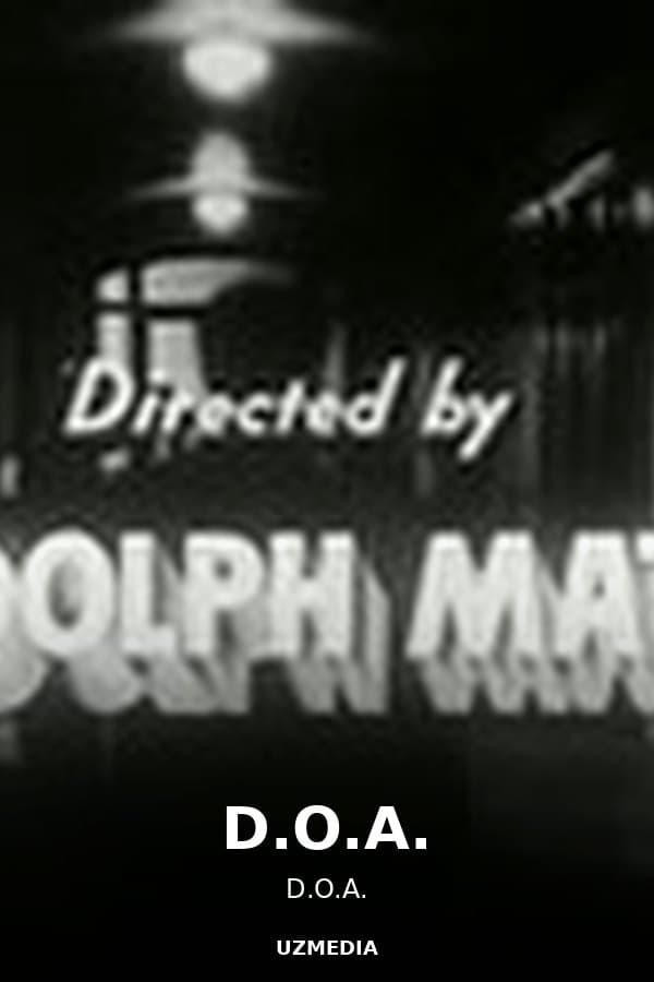 D.O.A. — Movie 