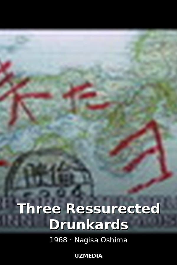 Three Ressurected Drunkards — Kino 1968