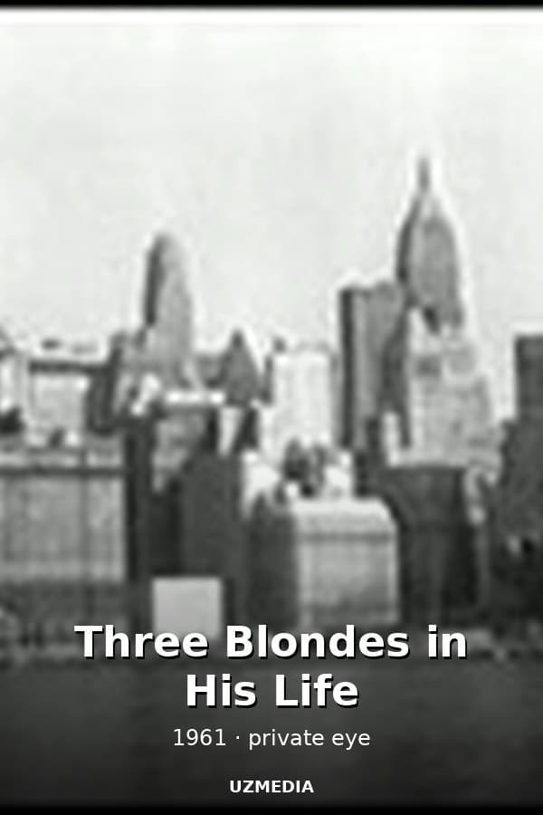 Three Blondes in His Life — Movie 1961
