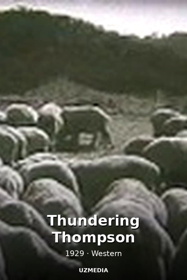 Thundering Thompson — Kino 1929