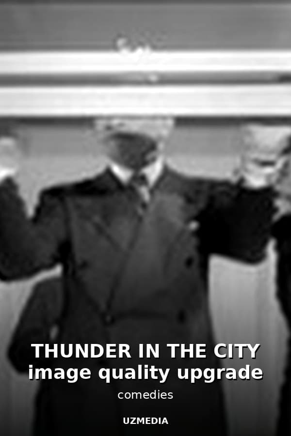 THUNDER IN THE CITY image quality upgrade — Kino 