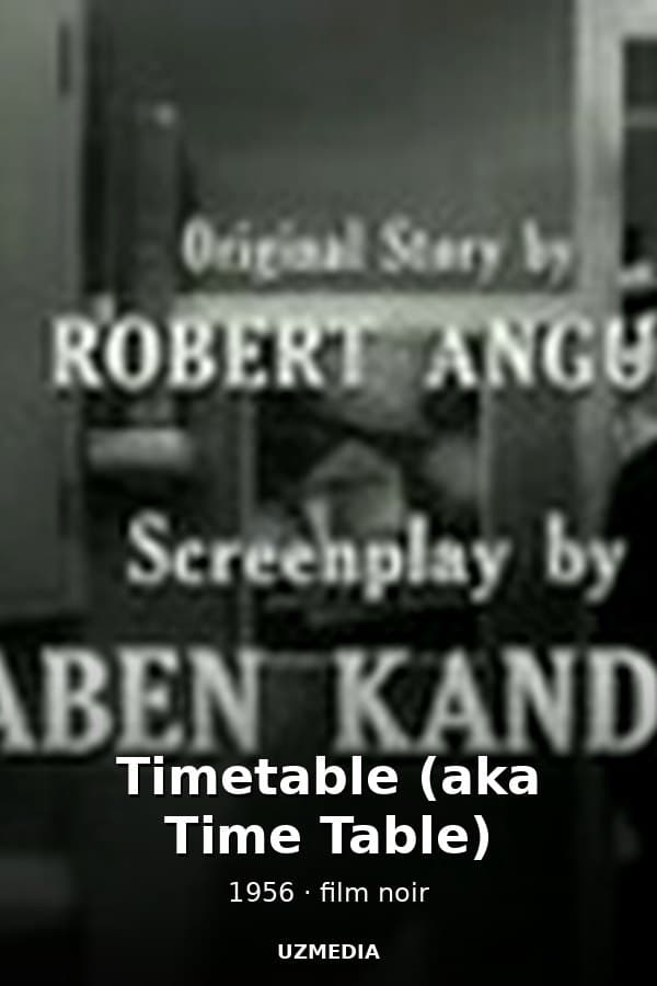 Timetable (aka Time Table) — Kino 1956