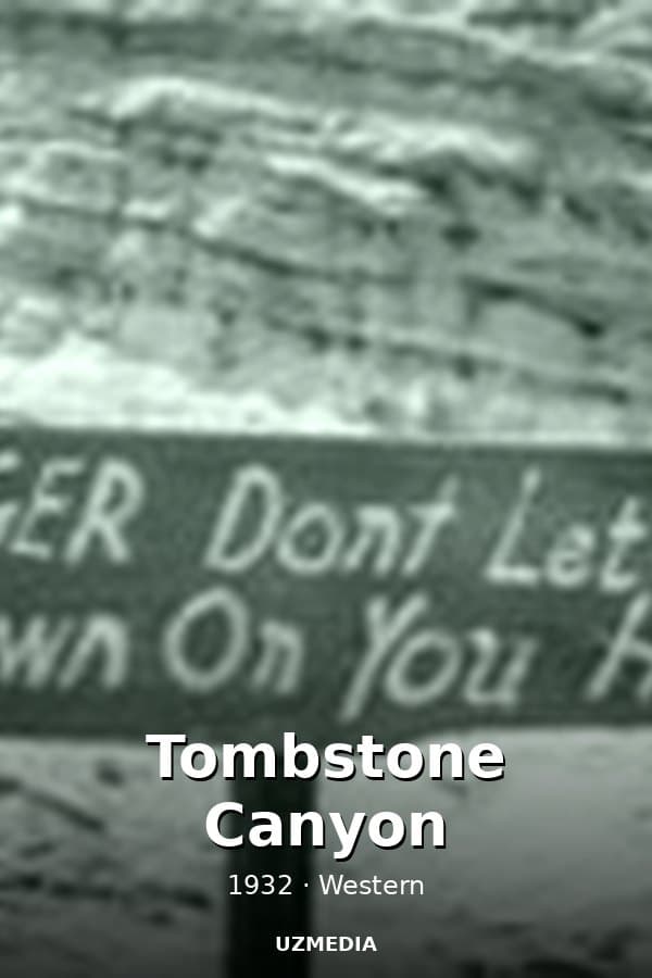 Tombstone Canyon — Kino 1932