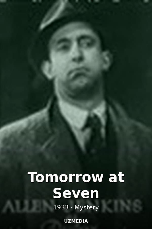 Tomorrow at Seven — Kino 1933