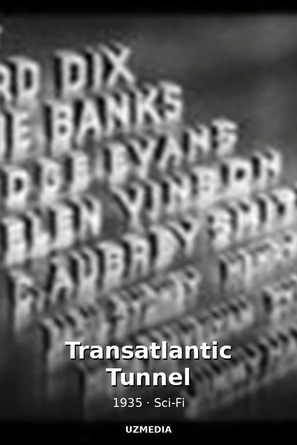 Transatlantic Tunnel — Kino 1935