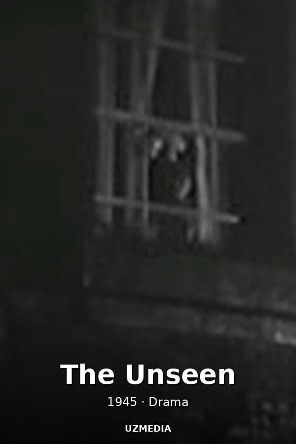 The Unseen — Movie 1945