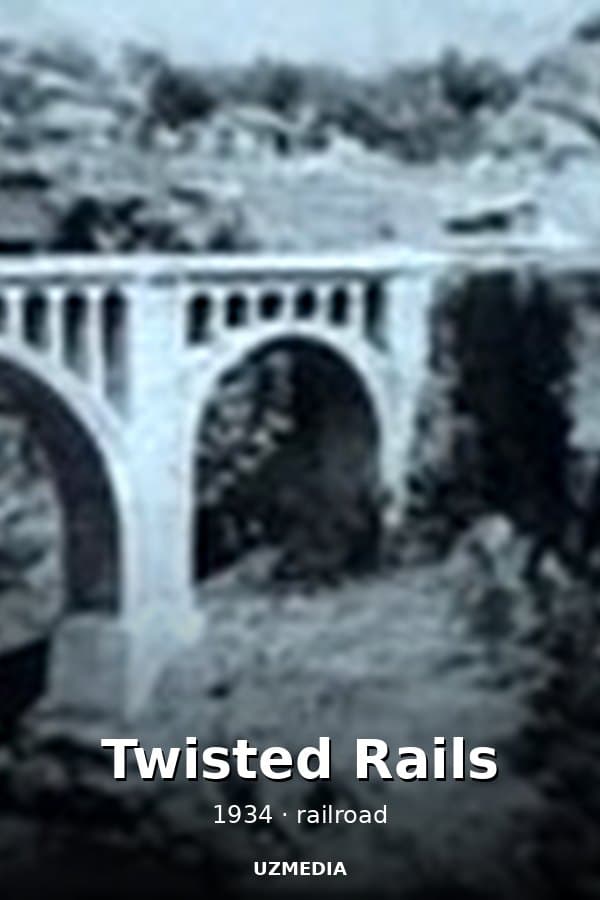 Twisted Rails — Kino 1934