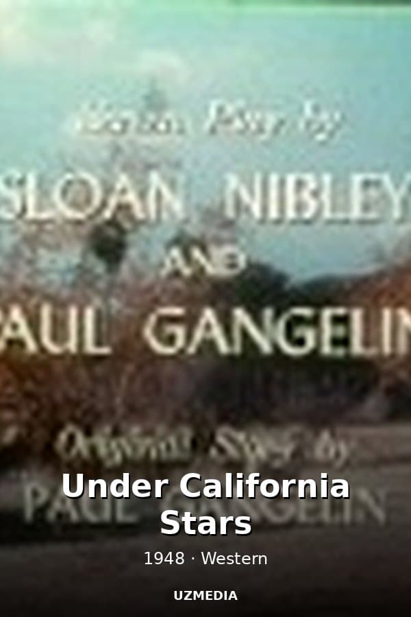 Under California Stars — Kino 1948