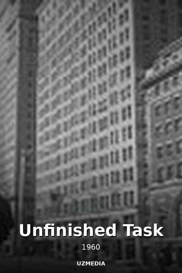 Unfinished Task — Movie 1960