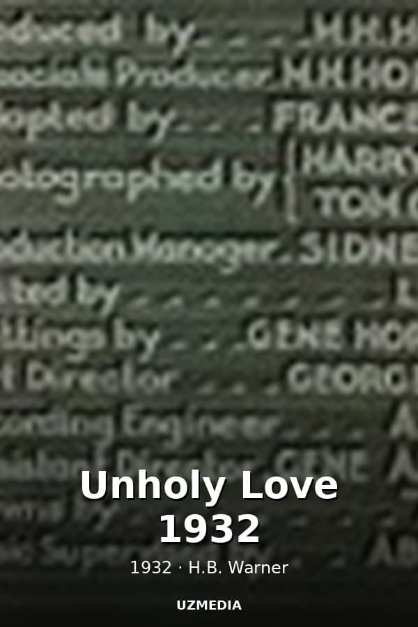 Unholy Love 1932 — Kino 1932