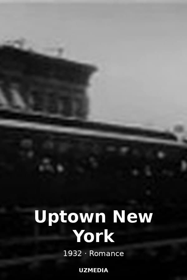 Uptown New York — Kino 1932