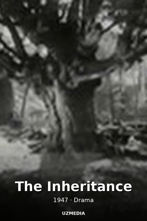 The Inheritance — Фильм 1947