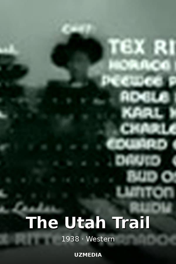 The Utah Trail — Movie 1938
