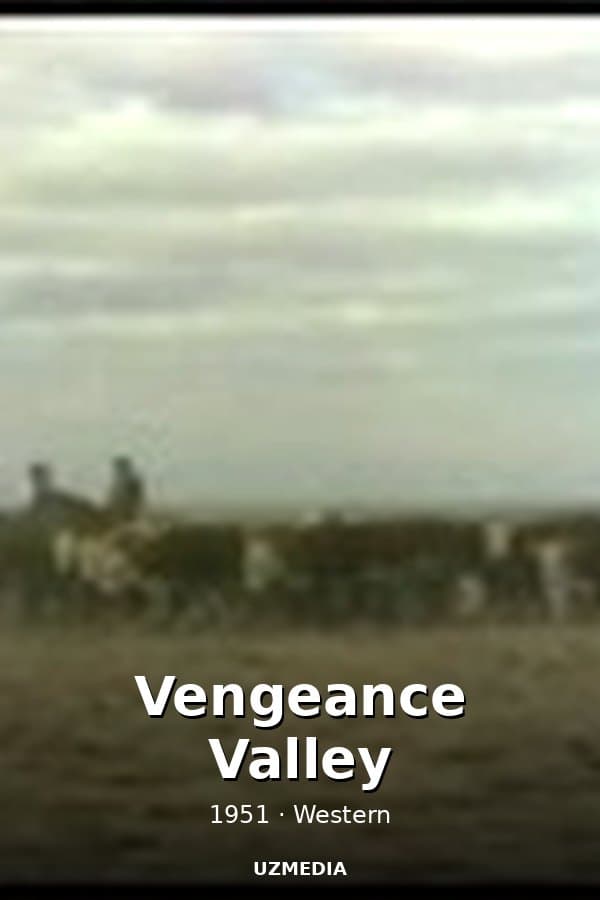 Vengeance Valley — Movie 1951
