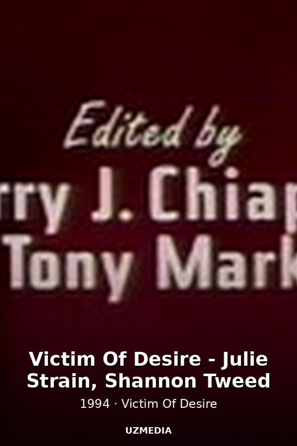 Victim Of Desire - Julie Strain, Shannon Tweed — Kino 1994