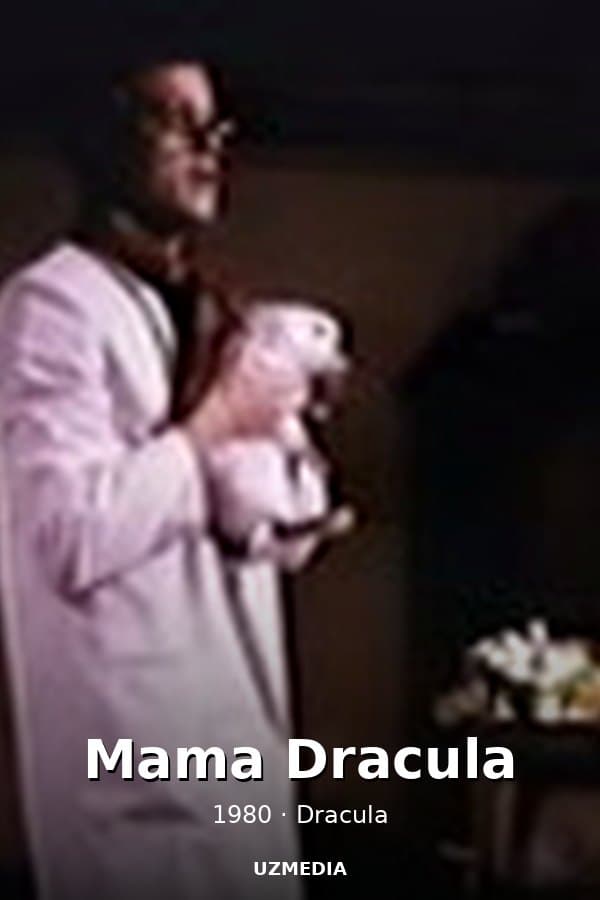 Mama Dracula — Kino 1980