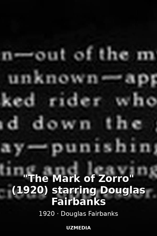 "The Mark of Zorro" (1920) starring Douglas Fairbanks — Kino 1920