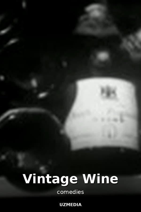 Vintage Wine — Movie 