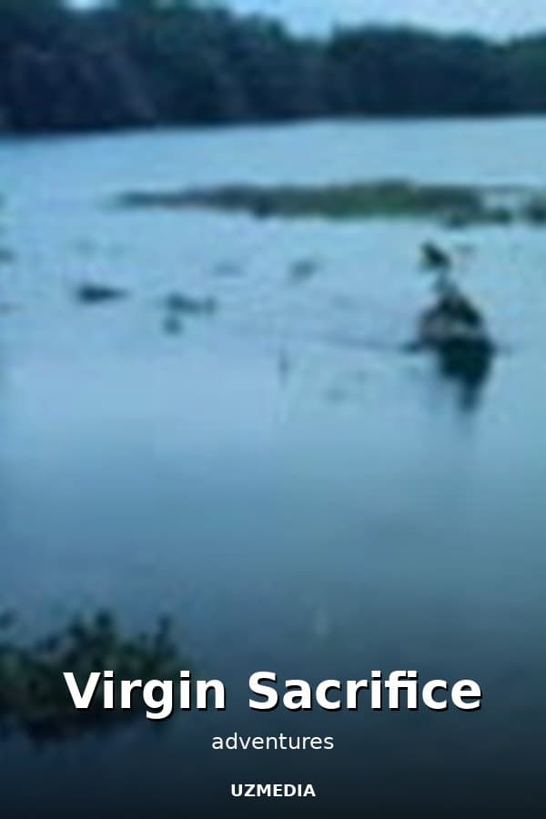 Virgin Sacrifice — Movie 