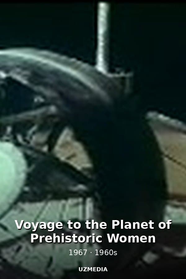 Voyage to the Planet of Prehistoric Women — Kino 1967