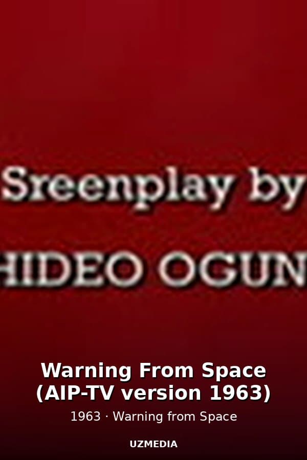 Warning From Space (AIP-TV version 1963) — Kino 1963