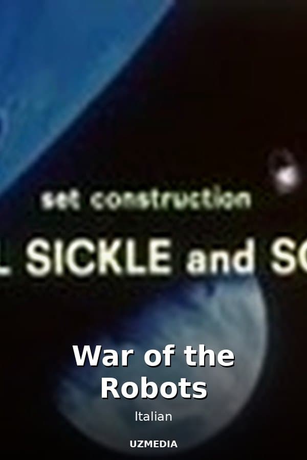 War of the Robots — Movie 