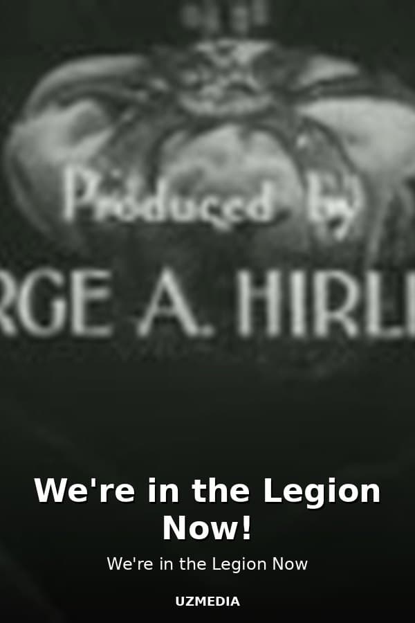 We're in the Legion Now! — Movie 