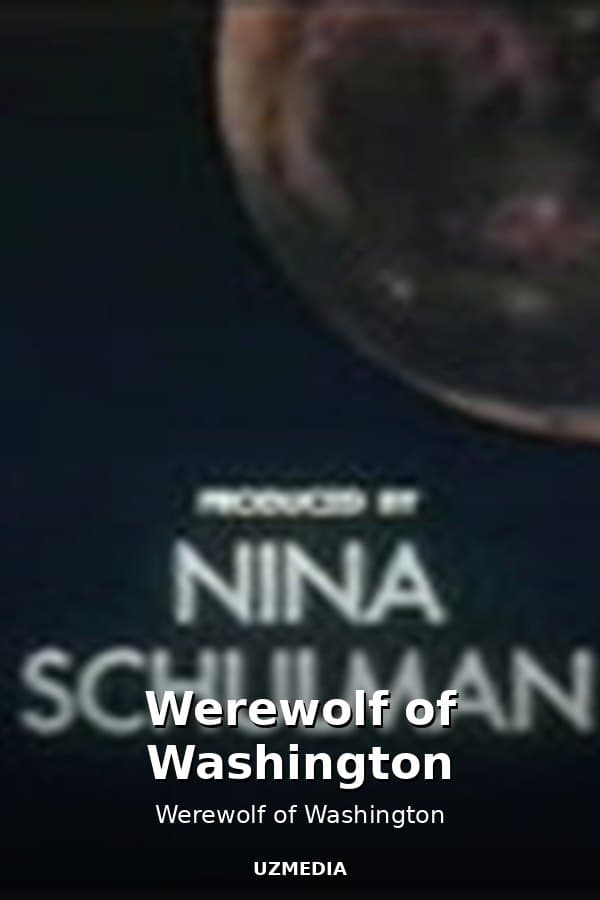 Werewolf of Washington — Kino 