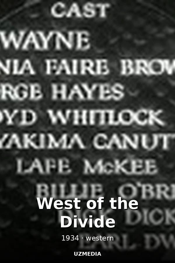 West of the Divide — Kino 1934
