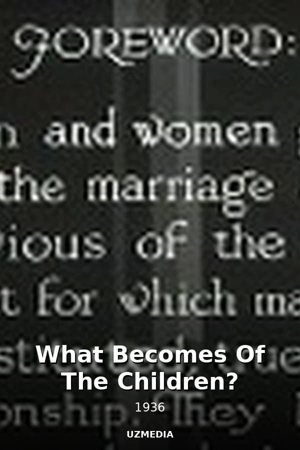 What Becomes Of The Children? — Kino 1936