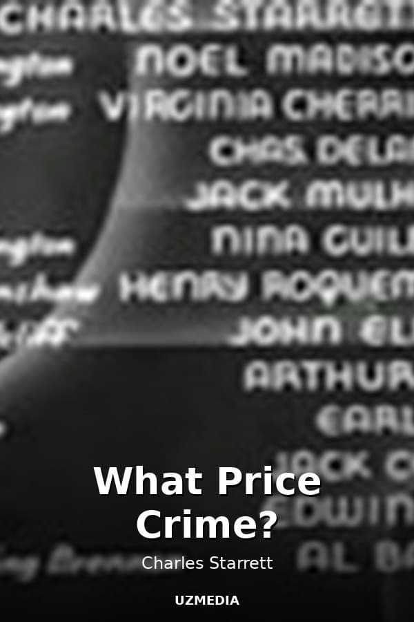 What Price Crime? — Movie 