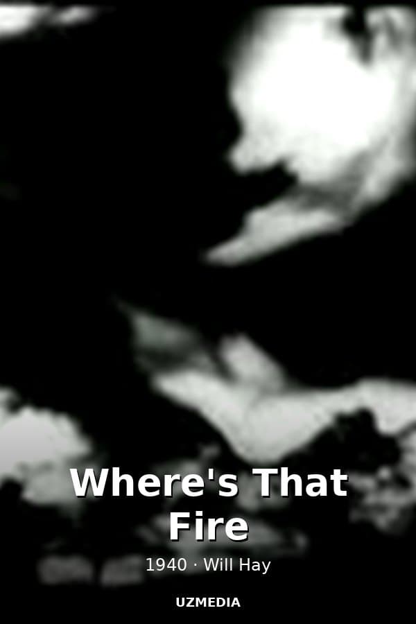 Where's That Fire — Movie 1940