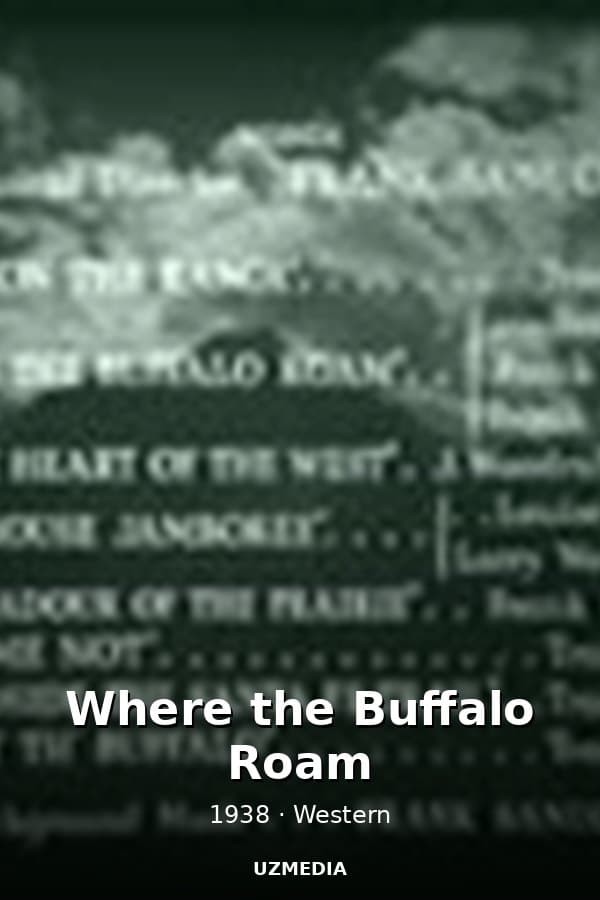 Where the Buffalo Roam — Movie 1938