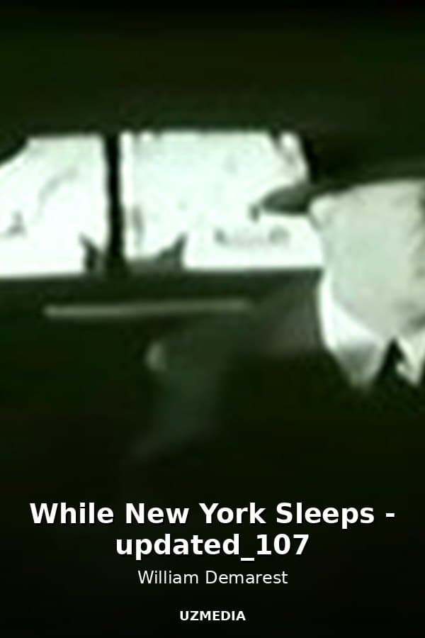 While New York Sleeps - updated_107 — Movie 