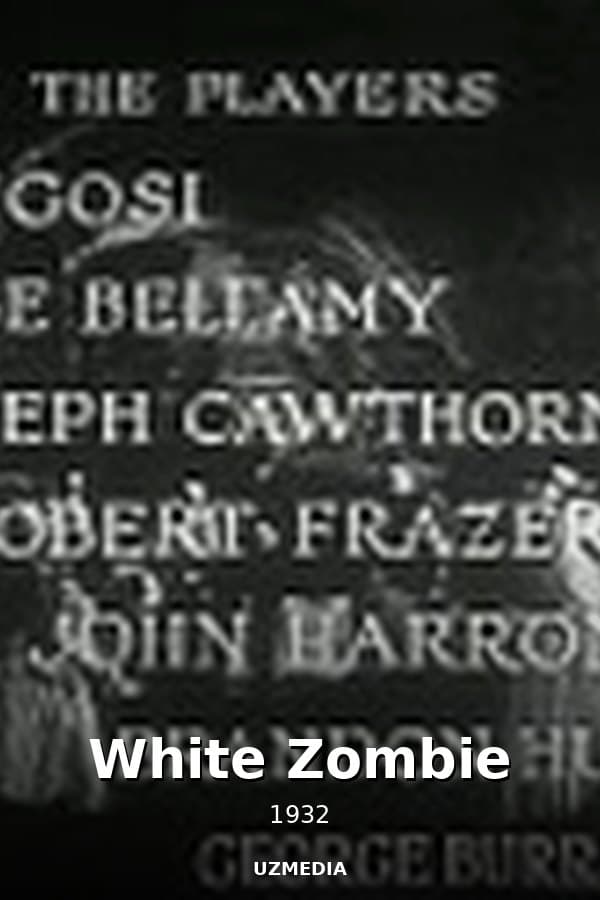 White Zombie — Kino 1932